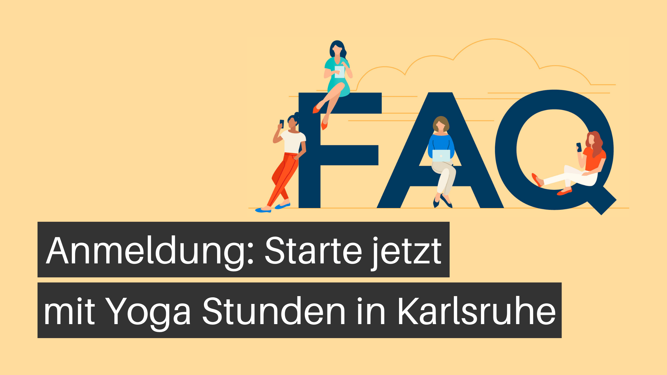 Anmeldung: Starte jetzt mit Yoga Stunden in Karlsruhe