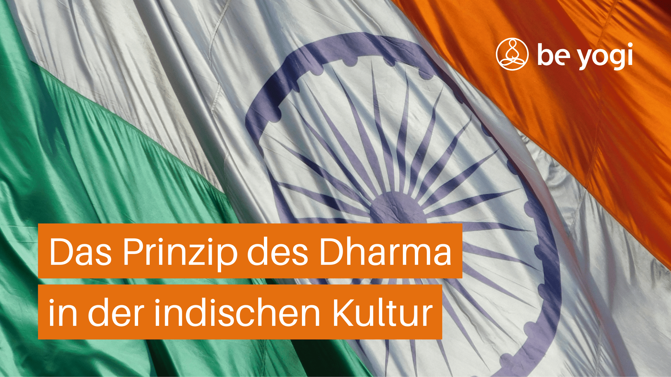 Das Prinzip des Dharma in der indischen Kultur