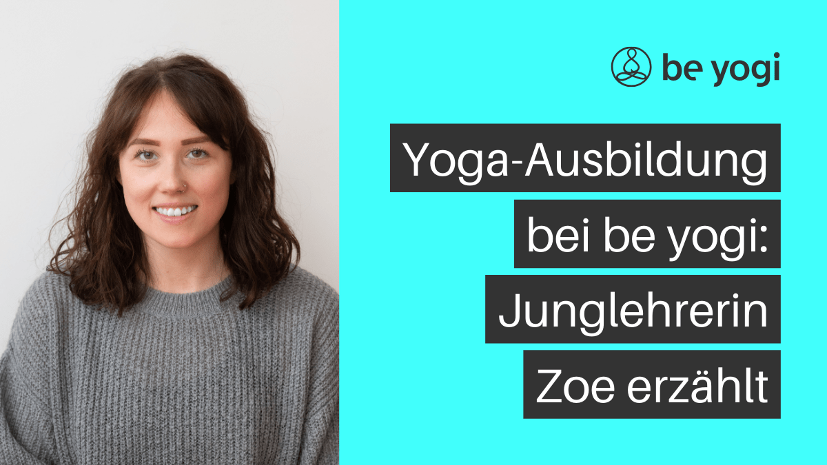 zoe-junglehrerin-erzaelt-Yoga-Ausbildung-bei-Be-Yogi-Artikel-Ayurveda-Yoga (3)