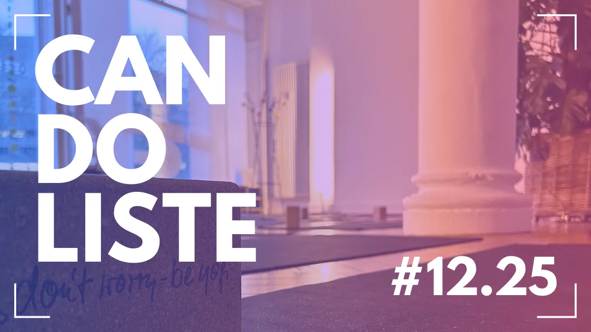 dezember-2025-Be-Yogi-Artikel-Ayurveda-Yoga-Coaching-Karlsruhe-can-do-monatliche-serie-inspirationen